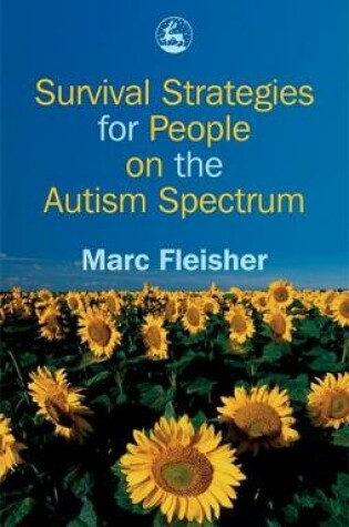 Cover of Survival Strategies for People on the Autism Spectrum