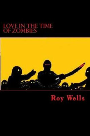 Cover of Love in the Time of Zombies