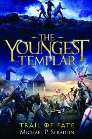 Cover of The Youngest Templar: Trail of Fate