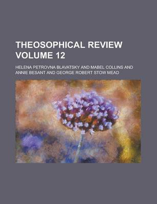 Book cover for Theosophical Review Volume 12