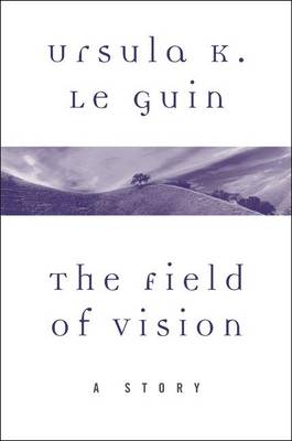 Book cover for The Field of Vision