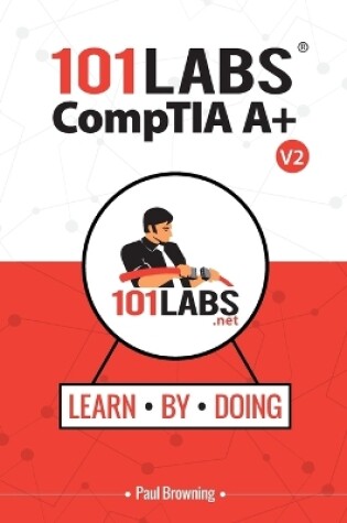 Cover of 101 Labs - CompTIA A+