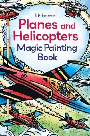 Cover of Planes and Helicopters Magic Painting Book