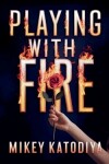 Book cover for Playing With Fire