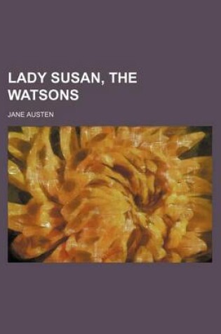 Cover of Lady Susan, the Watsons