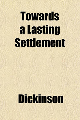 Book cover for Towards a Lasting Settlement