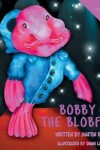 Book cover for Bobby the Blobfish