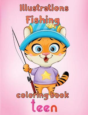 Book cover for Illustrator Fishing Coloring Book Teen