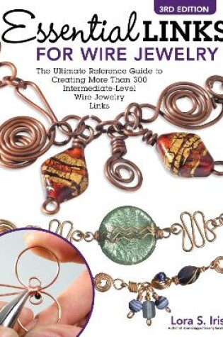 Cover of Essential Links for Wire Jewelry, 3rd Edition