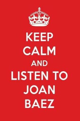 Cover of Keep Calm and Listen to Joan Baez