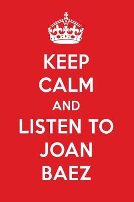 Book cover for Keep Calm and Listen to Joan Baez