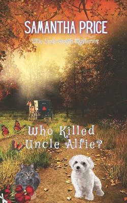 Cover of Who Killed Uncle Alfie?