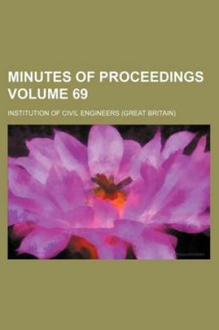Cover of Minutes of Proceedings Volume 69
