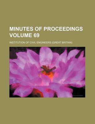 Book cover for Minutes of Proceedings Volume 69