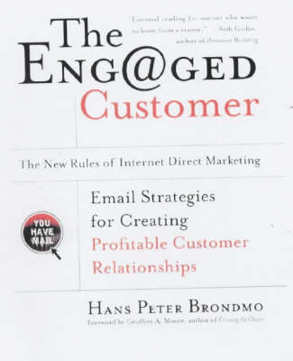 Book cover for The Engaged Customer: the New Rules of Internet Direct Marketing