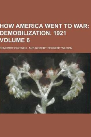 Cover of How America Went to War Volume 6