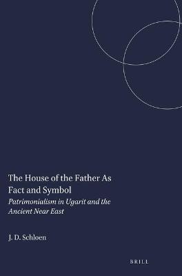 Book cover for The House of the Father As Fact and Symbol