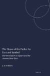 Book cover for The House of the Father As Fact and Symbol