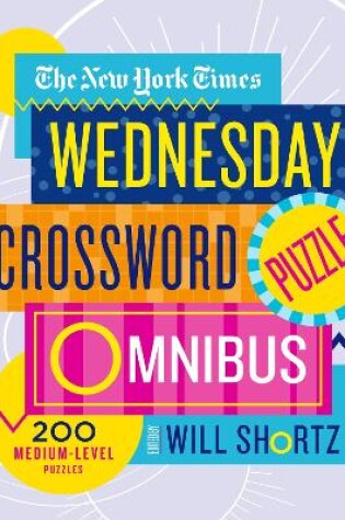 Cover of The New York Times Wednesday Crossword Puzzle Omnibus