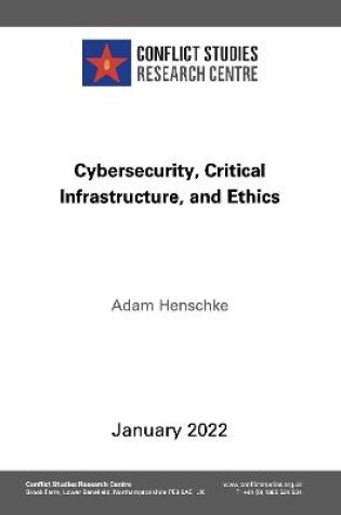 Cover of Cybersecurity, Critical Infrastructure, and Ethics