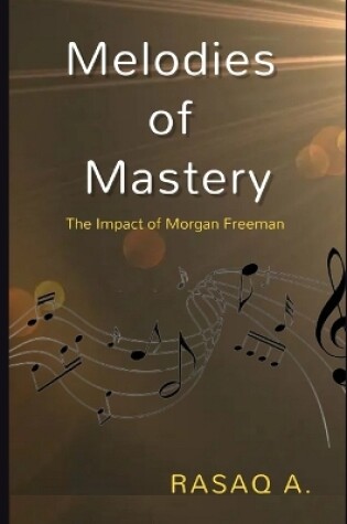 Cover of Melodies of Mastery