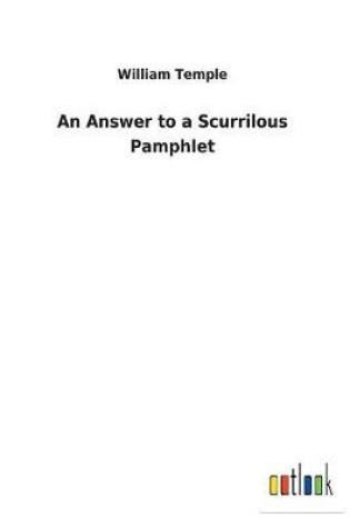 Cover of An Answer to a Scurrilous Pamphlet