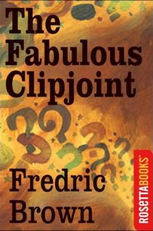 Cover of The Fabulous Clipjoint