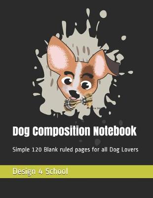 Book cover for Dog Composition Notebook