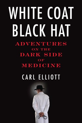 Book cover for White Coat, Black Hat