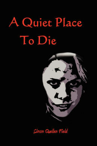 Cover of A Quiet Place To Die