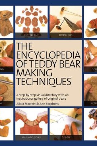 Cover of The Encyclopedia of Teddy Bear Making Techniques