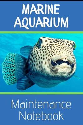 Book cover for Marine Aquarium Maintenance Notebook