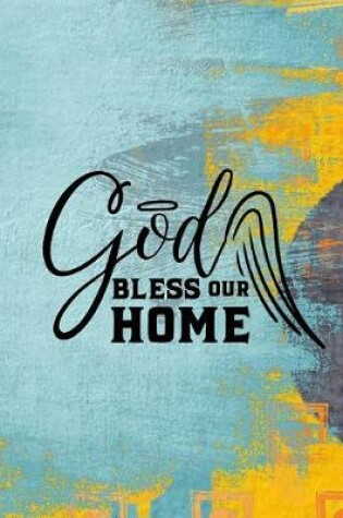 Cover of God Bless Our Home