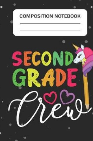 Cover of Second Grade Crew - Composition Notebook
