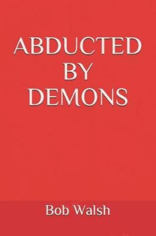 Cover of Abducted by Demons