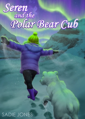 Book cover for Seren and the polar bear cub