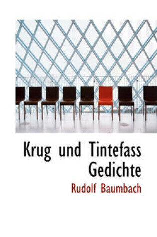 Cover of Krug Und Tintefass Gedichte