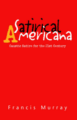 Book cover for Satirical Americana