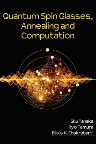 Cover of Quantum Spin Glasses, Annealing and Computation