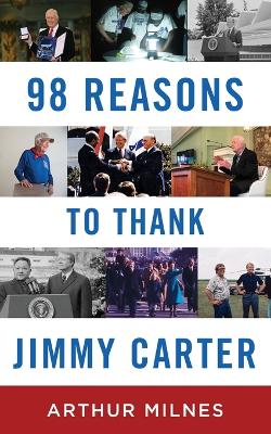 Book cover for 98 Reasons to Thank Jimmy Carter