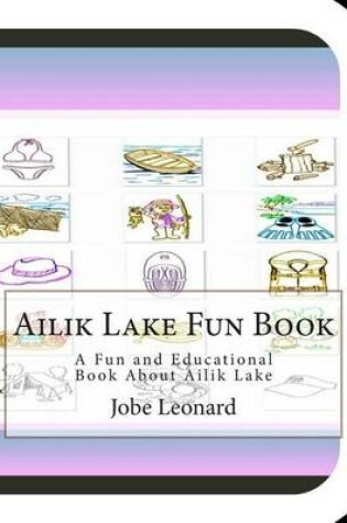 Cover of Ailik Lake Fun Book