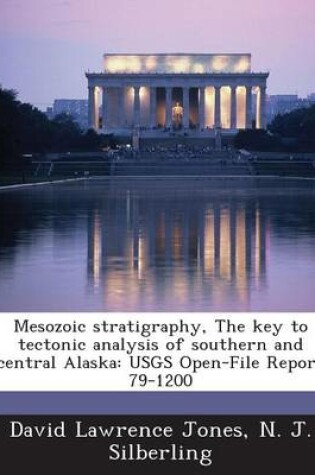 Cover of Mesozoic Stratigraphy, the Key to Tectonic Analysis of Southern and Central Alaska