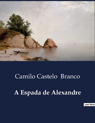 Book cover for A Espada de Alexandre