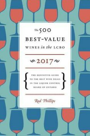 Cover of The 500 Best-Value Wines in the Lcbo 2017