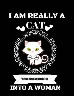 Book cover for I am really a cat transformed into a woman