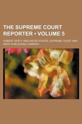 Cover of The Supreme Court Reporter (Volume 5)