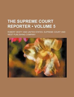 Book cover for The Supreme Court Reporter (Volume 5)