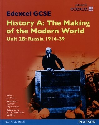 Book cover for Edexcel GCSE History A The Making of the Modern World: Unit 2B Russia 1914-39 SB 2013