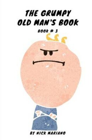 Cover of The Grumpy Old Man's Book