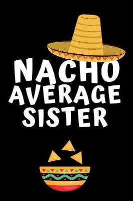 Book cover for Nacho Average Sister